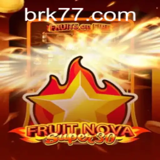 Descubra o Empolgante Jogo FruitrNovaSupe30 e suas Regras Inovadoras