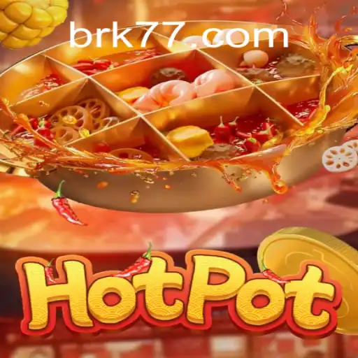 Descubra o Mundo Empolgante de Hotpot e BRK777.com