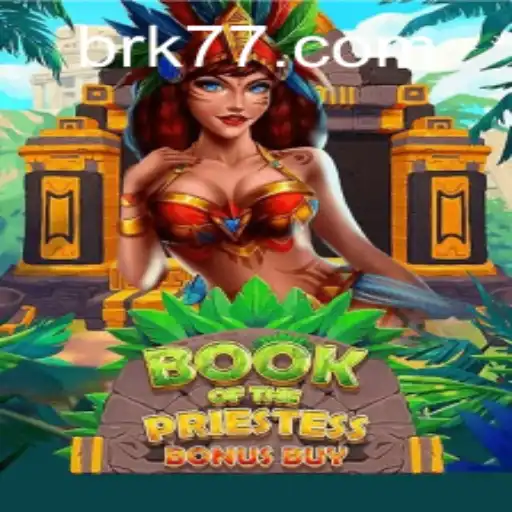Descubra o Mundo de BookOfThePriestess: Uma Aventura Inesquecível com BRK777